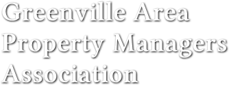 Greenville Area
Property Managers
Association